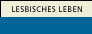 Lesbisches Leben