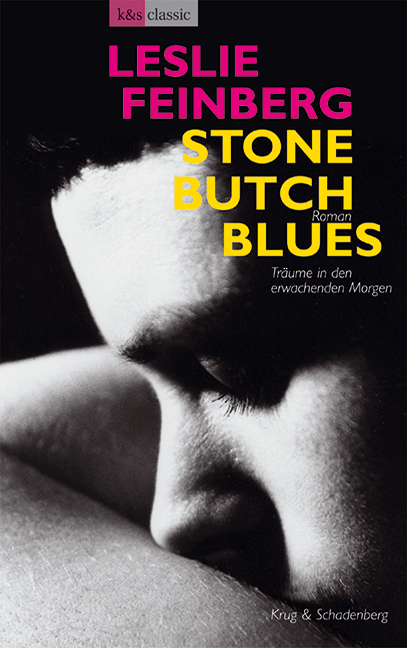 Cover zu »Stone Butch Blues« - der Stonewall-Roman von Leslie Feinberg