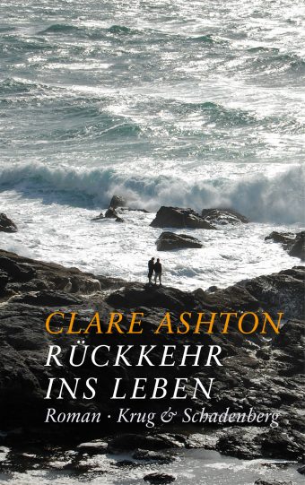 Cover des Romans »Rückkehr ins Leben« von Clare Ashton