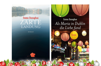 Cover von Emma Donoghues Romanen »Zarte Landung« und »Als Maria in Dublin die Liebe fand«