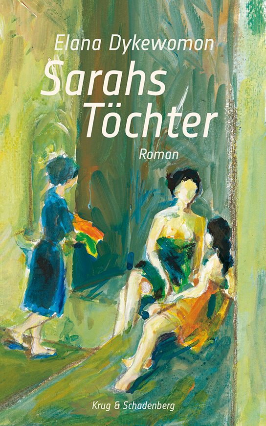»Sarahs Töchter« - ein Roman von Elana Dykewomon